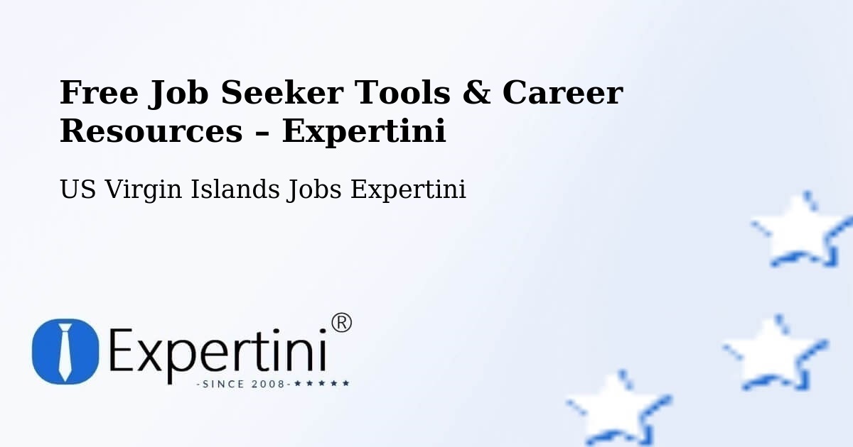 Free Job Seeker Tools & Career Resources – West End - West End, US Virgin Islands Jobs Expertini