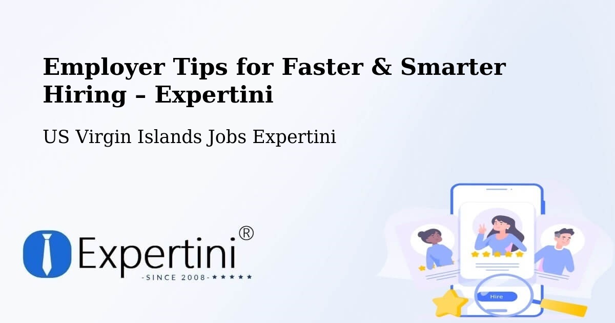 Employer Tips for Hiring & Recruitment – West End - West End, US Virgin Islands Jobs Expertini