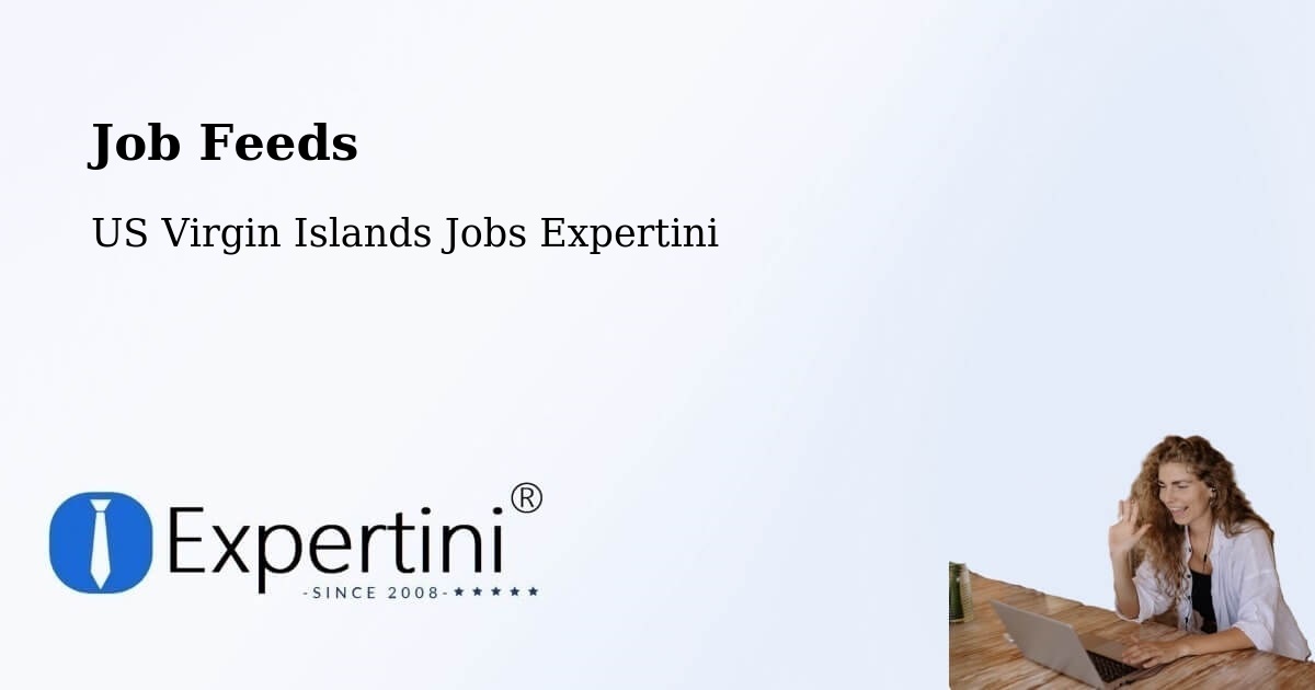 Job Listings Feed – West End - US Virgin Islands Jobs Expertini