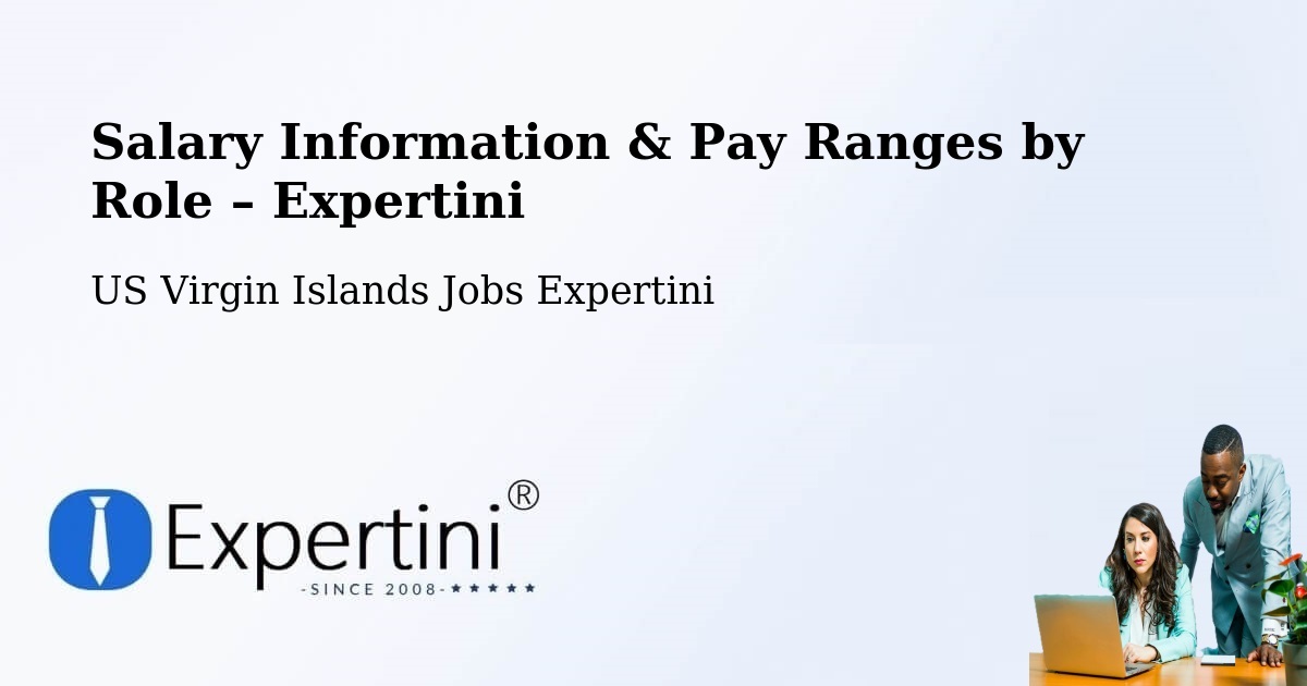 Salary Information & Pay Ranges – West End - West End, US Virgin Islands Jobs Expertini